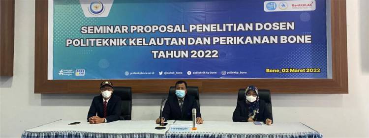 Seminar Proposal Penelitian Dosen Politeknik KP Bone Tahun 2022