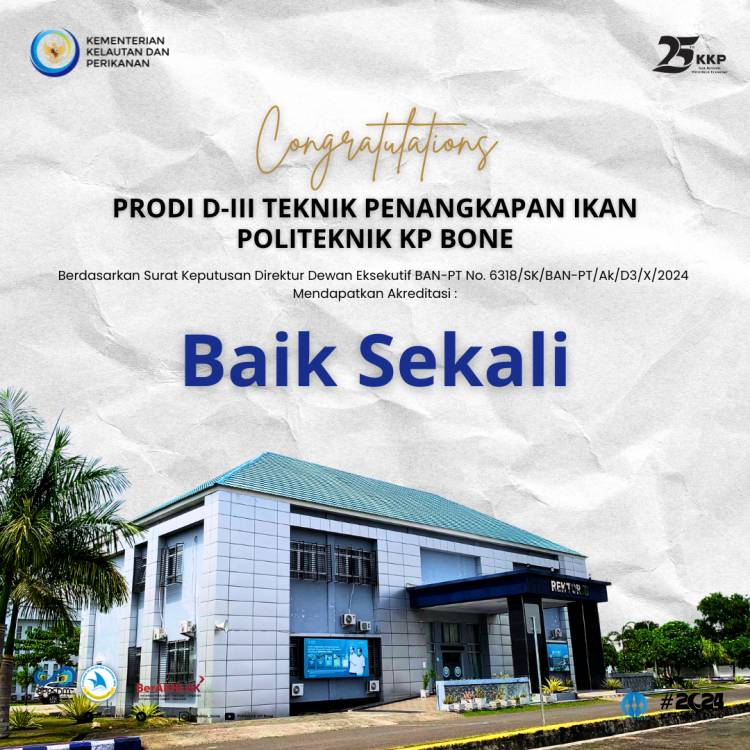 AKREDITASI BAIK SEKALI PROGRAM STUDI TEKNIK PENANGKAPAN IKAN 